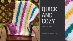 Quick and Cozy Kroller Blanket FREE crochet pattern | KT and the Squid