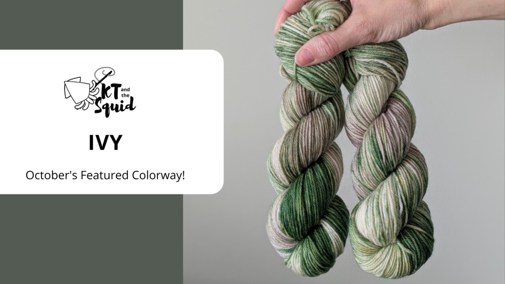 October's Featured Colorway: Ivy